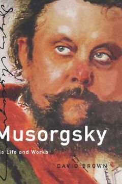 portada musorgsky: his life and works (en Inglés)