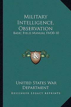 portada military intelligence, observation: basic field manual fm30-10 (in English)