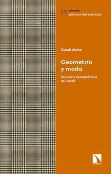 portada Geometría y Moda: Secretos Matemáticos del Vestir (Miradas Matemáticas) (in Spanish)