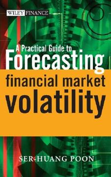 portada a practical guide to forecasting financial market volatility