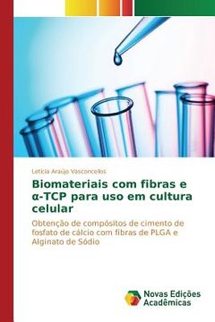 portada Biomateriais com fibras e α-TCP para uso em cultura celular (en Portugués)