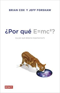 portada Por qué E=Mc2? Y por qué Debería Importarnos? (in Spanish)
