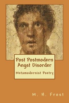 portada Post Postmodern Angst Disorder: Metamodern Poetry