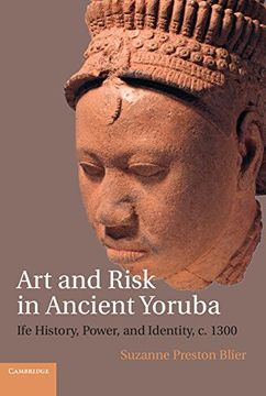 portada Art and Risk in Ancient Yoruba: Ife History, Power, and Identity, c. 1300 (in English)