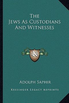 portada the jews as custodians and witnesses