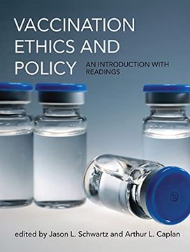 portada Vaccination Ethics and Policy: An Introduction With Readings (Basic Bioethics) (en Inglés)