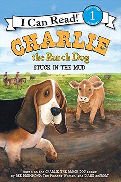 portada Charlie The Ranch Dog: Stuck In The Mud (i Can Read Level 1) (in English)