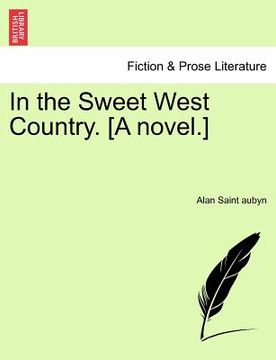 portada in the sweet west country. [a novel.] (en Inglés)