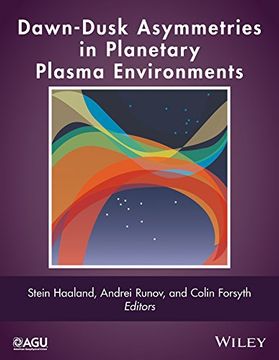 portada Dawn-Dusk Asymmetries in Planetary Plasma Environments (en Inglés)