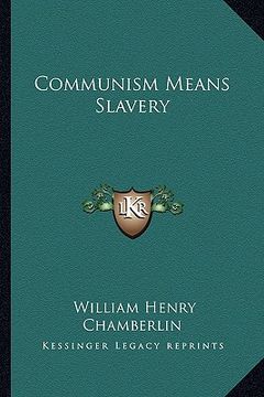 portada communism means slavery (in English)