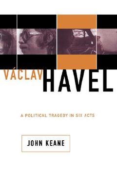 portada vaclav havel: a political tragedy in six acts (en Inglés)