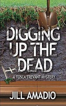 portada Digging up the Dead: A Tosca Trevant Mysrery 