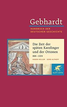 portada Handbuch der Deutschen Geschichte in 24 Bänden. Bd. 3: Die Zeit der Späten Karolinger und der Ottonen (888-1024) (en Alemán)