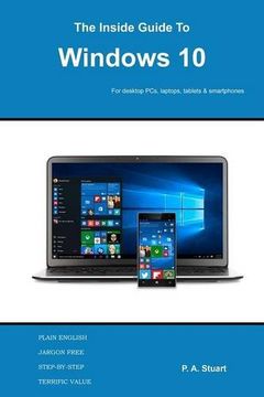 portada The Inside Guide to Windows 10: For desktop computers, laptops, tablets and smartphones (en Inglés)