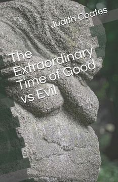 portada The Extraordinary Time of Good vs Evil (en Inglés)