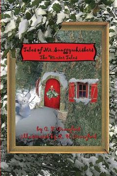 portada Tales of Mr. Snuggywhiskers: The Winter Tales (en Inglés)