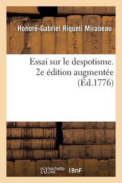 portada Essai Sur Le Despotisme. 2e Édition Augmentée (in French)