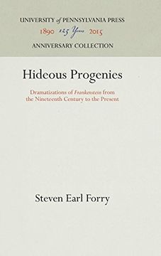 portada Hideous Progenies: Dramatizations of "Frankenstein" From the Nineteenth Century to the Present (en Inglés)