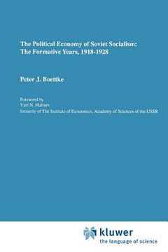 portada the political economy of soviet socialism: the formative years, 1918-1928 (en Inglés)