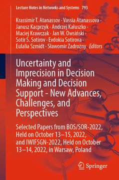 portada Uncertainty and Imprecision in Decision Making and Decision Support - New Advances, Challenges, and Perspectives: Selected Papers from Bos/Sor-2022, H (en Inglés)