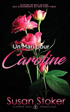 portada Un Mari Pour Caroline (Forces Très Spéciales) (en Francés)