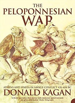 portada The Peloponnesian War: Athens and Sparta in Savage Conflict 431-404 BC 
