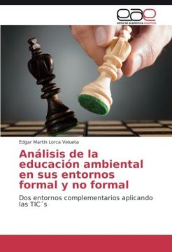 portada Análisis de la educación ambiental en sus entornos formal y no formal: Dos entornos complementarios aplicando las TIC´s (Spanish Edition)