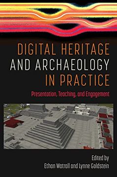 portada Digital Heritage and Archaeology in Practice: Presentation, Teaching, and Engagement (in English)