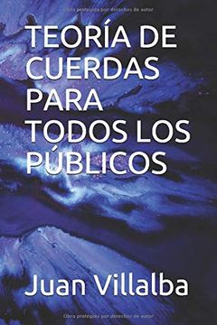 portada Teoría de Cuerdas Para Todos los Públicos (in Spanish)