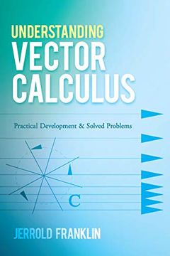 portada Understanding Vector Calculus: Practical Development and Solved Problems (Dover Books on Mathematics) (in English)