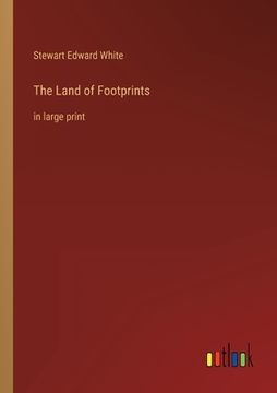 portada The Land of Footprints: in large print (in English)