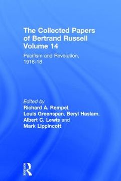 portada the collected papers of bertrand russell, volume 14: pacifism and revolution, 1916-18 (en Inglés)