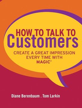 portada How to Talk to Customers: Create a Great Impression Every Time With Magic (in English)