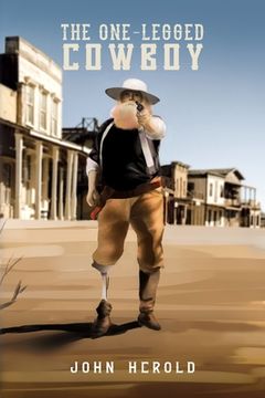 portada The One-Legged Cowboy (en Inglés)