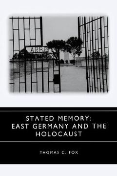 portada stated memory: east germany and the holocaust (en Inglés)
