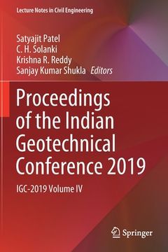 portada Proceedings of the Indian Geotechnical Conference 2019: Igc-2019 Volume IV (en Inglés)