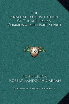 portada the annotated constitution of the australian commonwealth part 2 (1901) (in English)