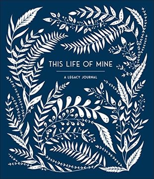 portada This Life of Mine: A Legacy Journal (en Inglés)