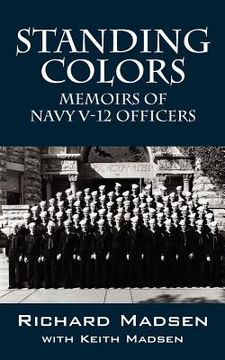 portada standing colors: memoirs of navy v-12 officers (en Inglés)