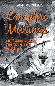 portada Campfire Musings - Life and Good Times in the Woods (en Inglés)
