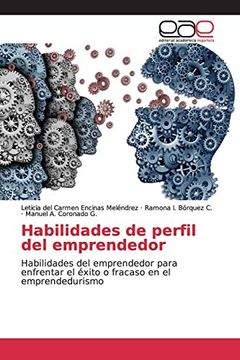 portada Habilidades de Perfil del Emprendedor: Habilidades del Emprendedor Para Enfrentar el Éxito o Fracaso en el Emprendedurismo (in Spanish)
