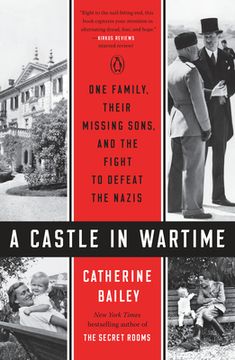 portada A Castle in Wartime: One Family, Their Missing Sons, and the Fight to Defeat the Nazis (in English)
