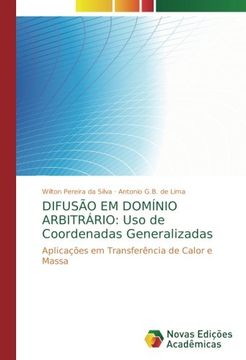 portada DIFUSÃO EM DOMÍNIO ARBITRÁRIO: Uso de Coordenadas Generalizadas: Aplicações em Transferência de Calor e Massa (Portuguese Edition)