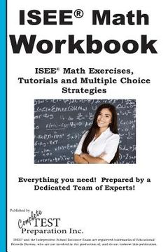 portada ISEE Math Workbook: ISEE(R) Math Exercises, Tutorials and Multiple Choice Strategies (in English)