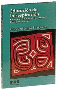 portada Educación de la Respiración: Pedagotecnia Para el Rendimiento Físico y la Fonación (Salud) (in Spanish)