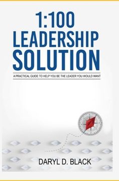 portada 1: 100 Leadership Solution: A practical guide to help you be the leader you would want