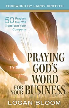 portada Praying God'S Word for Your Business: 50 Prayers That Will Transform Your Company (en Inglés)