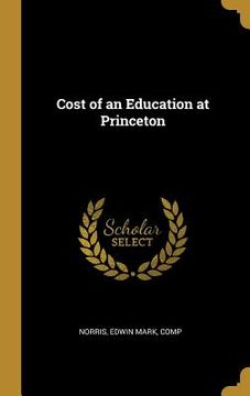 portada Cost of an Education at Princeton