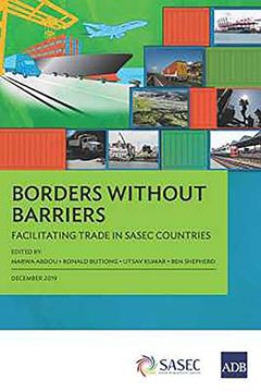 portada Borders Without Barriers: Facilitating Trade in Sasec Countries (en Inglés)