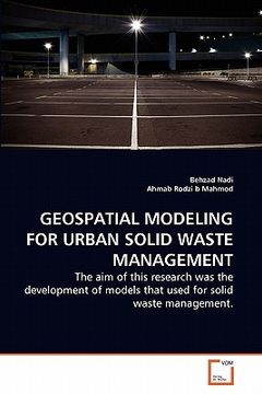 portada geospatial modeling for urban solid waste management (en Inglés)